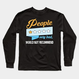 People one star fucking nightmare: Newest sarcastic people one star review design Long Sleeve T-Shirt